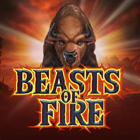 beasts of fire play Beasts of Fire from Play'n Go play free demo version Casino Slot Review Beasts of Fire Return (RTP) of online slots on September 2023 and play for real moneyThe Beasts of Fire slot game is filled with impressive features, Buffalo Stacks, expanding reel features, and so much more